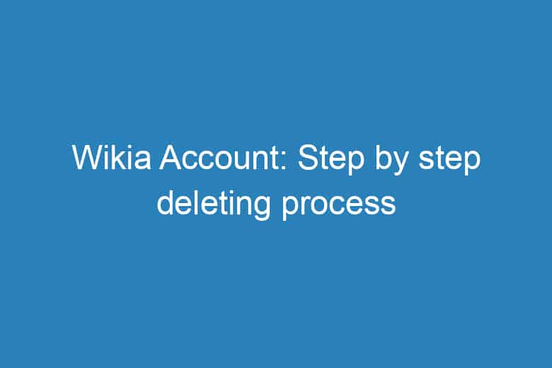 wikia account step by step deleting process 1350