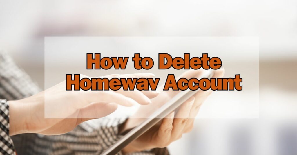 How to Delete Homewav Account