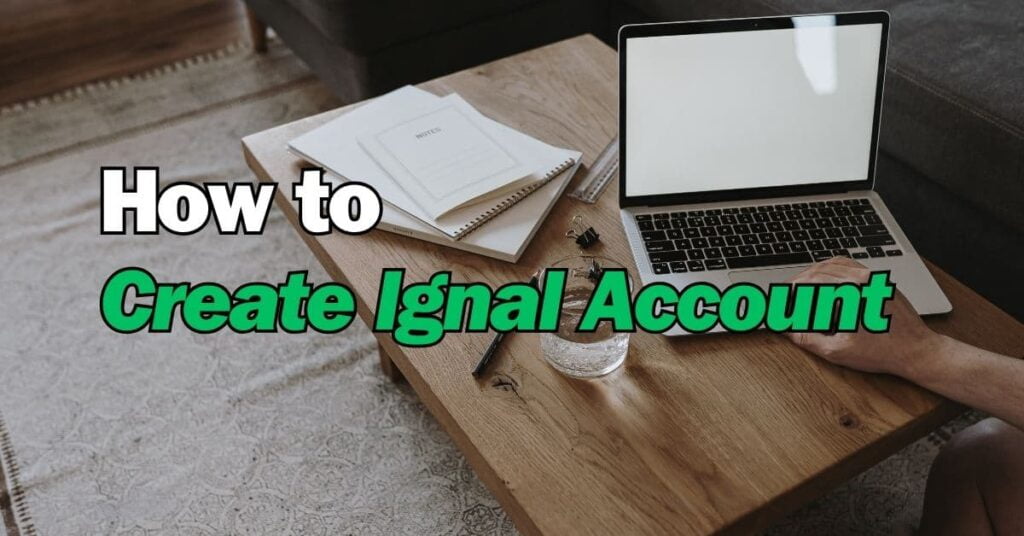 How to Create Ignal Account