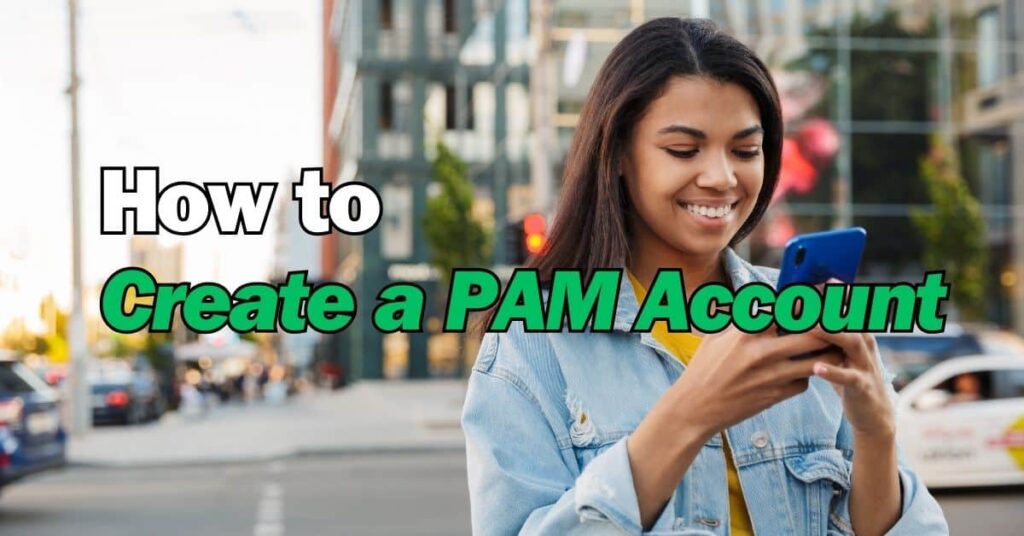 How to Create a PAM Account